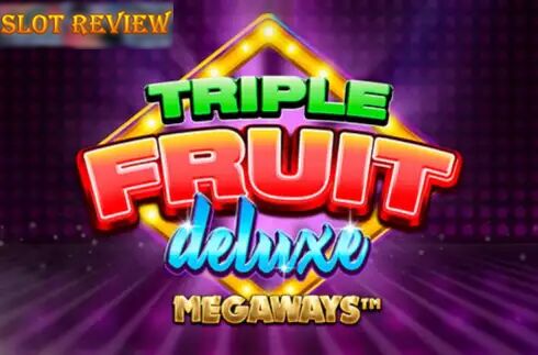 Triple Fruit Deluxe Megaways slot